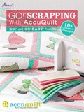 Accuquilt Book - Go! Scrapping with Accuquilt