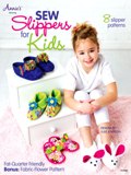 Annie's Attic Book - Sew Slippers for Kids!