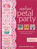 C&T Book - Applique Petal Party