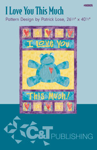 C&T Pattern - I Love You This Much