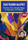 Simple Steps To Dynamic Art Quilts DVD