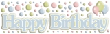 Cloud 9 Rain Dots Adhesive Accents - Happy Birthday Title