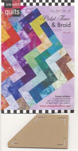 Come Quilt With Me Template - One Patch Picket Fence & Braid Template