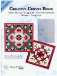 Creative Curves Book - From Blocks to Quilts