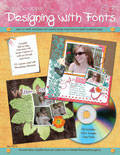 Design Originals Book - Digi-Scrappin' 103 Designing with Fonts CD & Book