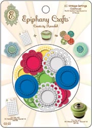 Epiphany Crafts Vintage Settings Clubhouse