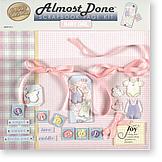 HOTP Almost Done Scrapbook Page Kit - Baby Girl