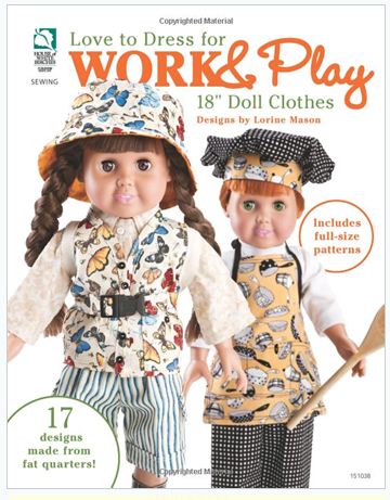 House of White Birches - Love To Dress For Work & Play Book 18" Doll Clothes from Fat Quarters