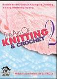 Leisure Arts - The Art of Knitting & Crochet DVD