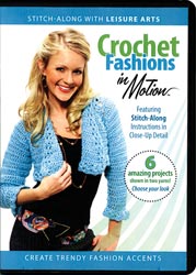 Leisure Arts - Crochet Fashions in Motion DVD
