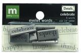 Making Memories Details Eyelet Words - Celebrate