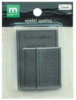 Making Memories Details Eyelet Quotes - Baby
