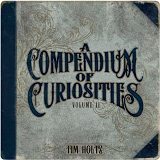 Tim Holtz - Compendium of Curiosities Volume II